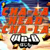 We.B - Cha - La Head - Cha - La (From \