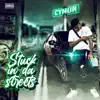 Cymon - Stuck In Da Streets - Single